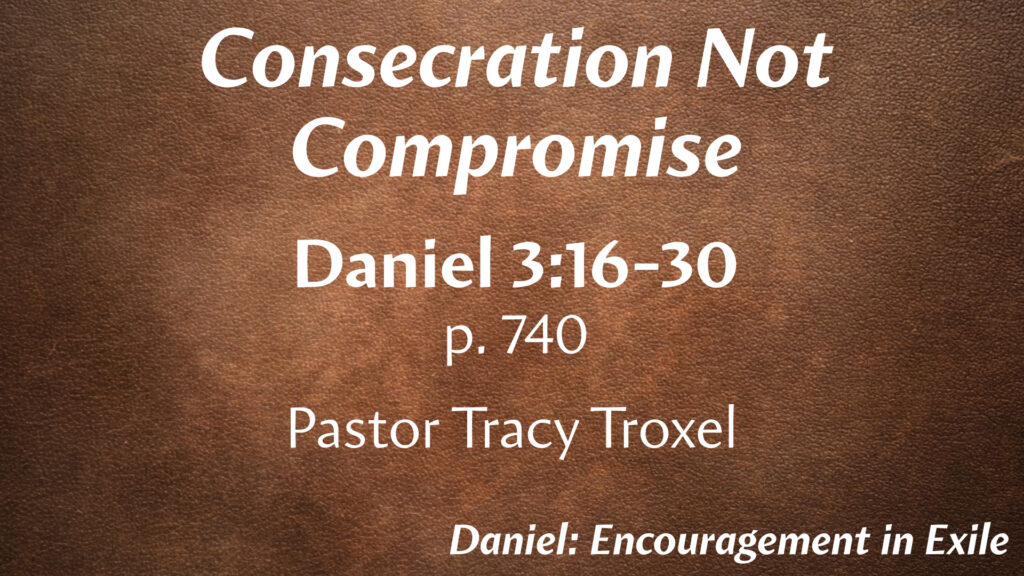 Consecration Not Compromise