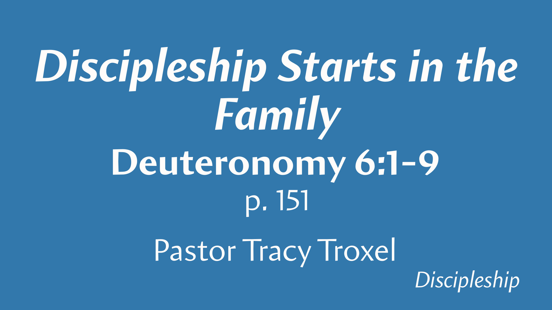 Discipleship Starts in the Family | Stone Hill Church of Princeton