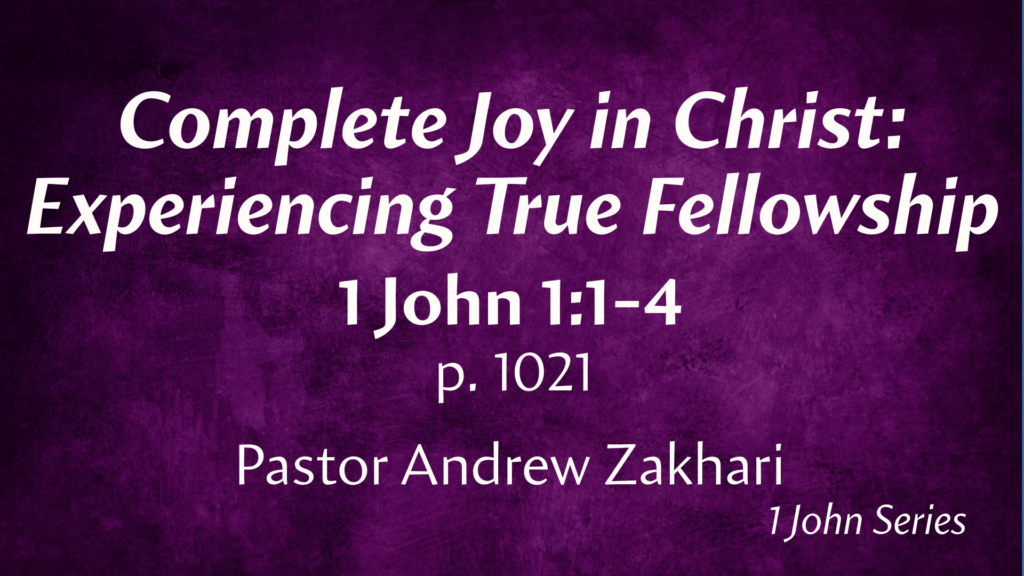 Complete Joy in Christ: Experiencing True Fellowship